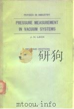 PRESSURE MEASUREMENT IN VACUUM SYSTEMS     PDF电子版封面     