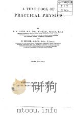 A TEXT-BOOK OF PRACTICAL PHYSICS     PDF电子版封面    H.S.Allen and H.Moore 