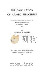 THE CALCULATION OF ATOMIC STRUCTURES     PDF电子版封面    DOUGLAS R.HARTREE 