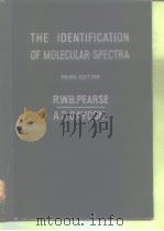 THE IDENTIFICATION OF MOLECULAR SPECTRA     PDF电子版封面    R.W.B.PEARSE and A.G.GAYDON 