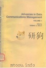 Advances in Data Communications Management  VOLUME 1     PDF电子版封面    THOMAS A.RULLO 