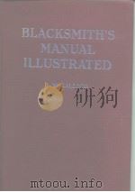 BLACKSMITH'S MANUAL ILLUSTRATED     PDF电子版封面    J.W.LILLIOO 