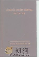 CHEMICAL SOCIETY SYMPOSIA BRISTOL 1958     PDF电子版封面     