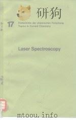 17 Fortschritte der chemischen Forschung Topics in Current Chemistry  Laser Spectroscopy     PDF电子版封面     
