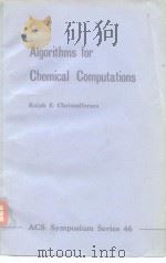 Algorithms for Chemical Computations   1977  PDF电子版封面  0841203717   