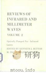 REVIEWS OF INFRARED AND MILLIMETER WAVES VOLUME 2     PDF电子版封面    KENNETH J.BUTTON 