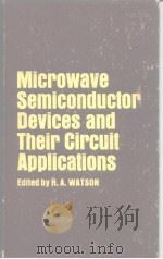 Microwave Semiconductor Devices and Their Circuit Applications     PDF电子版封面     