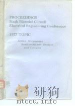 PROCEEDINGS Sixth Biennial Cornell Electrical Engineering Conference 1977 Topic: ACTIVE MICROWAVE SE     PDF电子版封面     