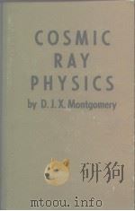 Cosmic ray physics     PDF电子版封面    Montgomery D.J.X 