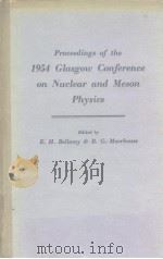 Proceedings of the 1954 Glasgou Conference on Nuclear and Meson Physics     PDF电子版封面     