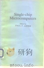Single-Chip Microcomputers 1984     PDF电子版封面  0246121068   