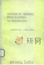 Optimum signal processing:An introduction.1985.     PDF电子版封面  0029498600   