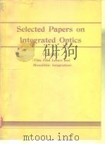 Selected papers on integrated optics V.3.     PDF电子版封面     