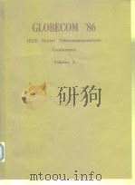 Globecom'86 IEEE Global Telecommunications Conference Vol.1-3     PDF电子版封面     