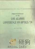 Proceedings of the LOS alamos conference on optics'79 1979     PDF电子版封面  0892522186   