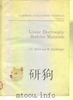 Handbook of Electronic Materials Vol.8.Linear Electrooptic Modular Materials     PDF电子版封面     