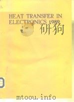 Heat transfer in electronics 1989     PDF电子版封面     
