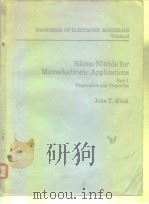 Handbook of Electronic Materials Vol.3 Silicon Nitride for Microelectronic Applications Part 1 Prepa     PDF电子版封面     