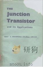 The Junction Transistor and its Applications     PDF电子版封面    Wolfendale E. 