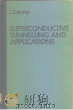 Supperconductive tunnelling and applications     PDF电子版封面     