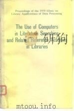 The Use of Computers in Literature Searching and Related Reference Activities in Libraries     PDF电子版封面     