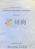 Proceedings of Materials Processing sympostium 1982     PDF电子版封面     