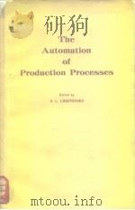 The automation of production processes     PDF电子版封面    Lossiyevskii V.L 