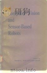 Computer vision and sensor-based robots proceedings of the symposium 1978     PDF电子版封面     
