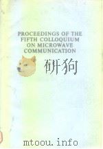 Proceedings of the 5th colloquium on microwave communication.Vol.2.1974.     PDF电子版封面     