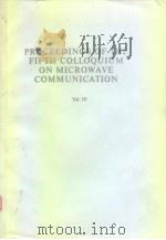 Proceedings of the 5th colloquium on microwave communication.Vol.3.1974.     PDF电子版封面     