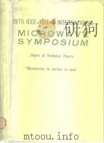 1975 IEEE MTT-S International microwave symposium 1975.     PDF电子版封面     