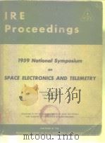 IRE proceedings.1959 National symposium on space electronics and telemetry.     PDF电子版封面     