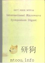 1977 IEEE MIT-S international microwave symposium digest.1977.     PDF电子版封面     