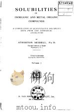 Solubilities of Inorganic and Metal organic Compounds Vol. Seidell     PDF电子版封面     