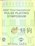 AESF Third International Pulse plating symposium.1986.     PDF电子版封面     