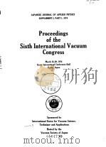 Proceedings of the sixth international vacuum congress 1974.     PDF电子版封面     