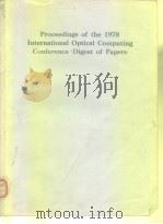 Proceedings of the 1978 International Optical Computing Conference Digest of Papers     PDF电子版封面     