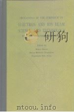 Procedings of the symposium on electron and Ion beam science and technology.1978.     PDF电子版封面     