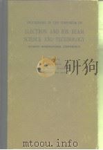 Proceedings of the symposium on electron and Ion beam science and technology.7th international confe     PDF电子版封面     