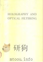 Holography and optical filtering     PDF电子版封面     