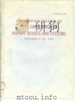 conference record of 1974 conference on display devices and systems.1974.     PDF电子版封面     