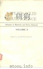 APPLIED SOLID STATE SCIENCE Advances in Materials and Device Research VOLUME3     PDF电子版封面     