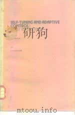 SELF-TUNING AND ADAPTIVE CONTROL：THE ORY AND APPLIKATIONS     PDF电子版封面     