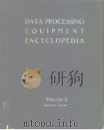 DATA PROCESSING EQUIPMENT ENCYCLOPEDIA   VOLUME 2     PDF电子版封面     