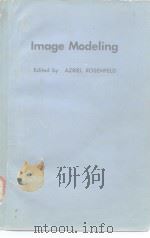 Image Modeling 1980     PDF电子版封面  0125973209   