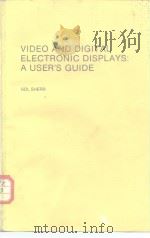 Video and digital electronic displays auser's guide 1982     PDF电子版封面     