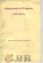 Abstracts of Papers;145th Meeting of American Chemical Society.     PDF电子版封面     