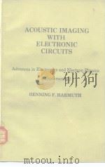 Acoustic Imaging with Electronic Circuits     PDF电子版封面  0120145715   