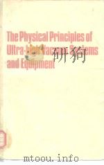 The Physical Principles of Ultra-high Vacuum Systems and Equipment     PDF电子版封面    NORMAN W.ROBINSON 