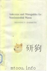 Antennas and Waveguides for Nonsinusoidal Waves 1984     PDF电子版封面     